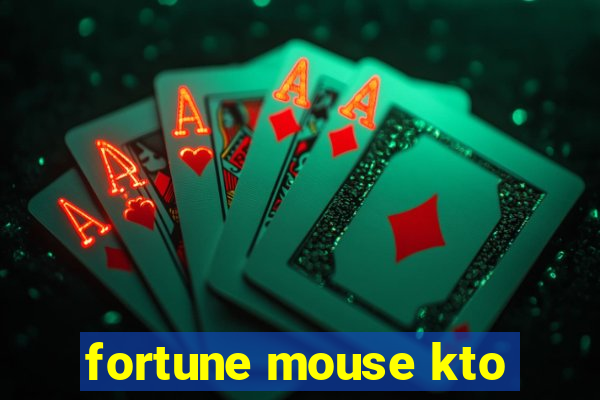 fortune mouse kto